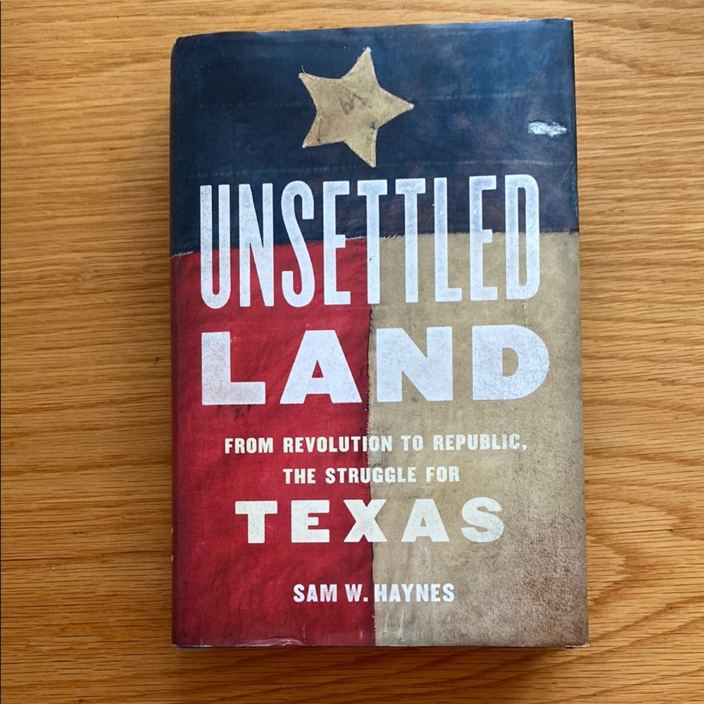 UNSETTLED LAND Hardback book by Sam W. Haynes
